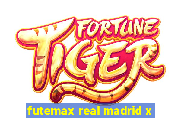 futemax real madrid x